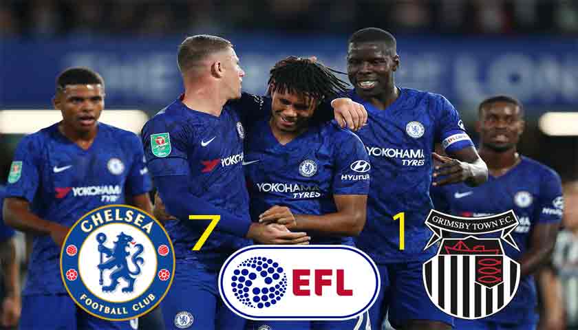 Hasil Piala Liga Inggris 2019/20: Chelsea Bantai Grimsby Town Dengan