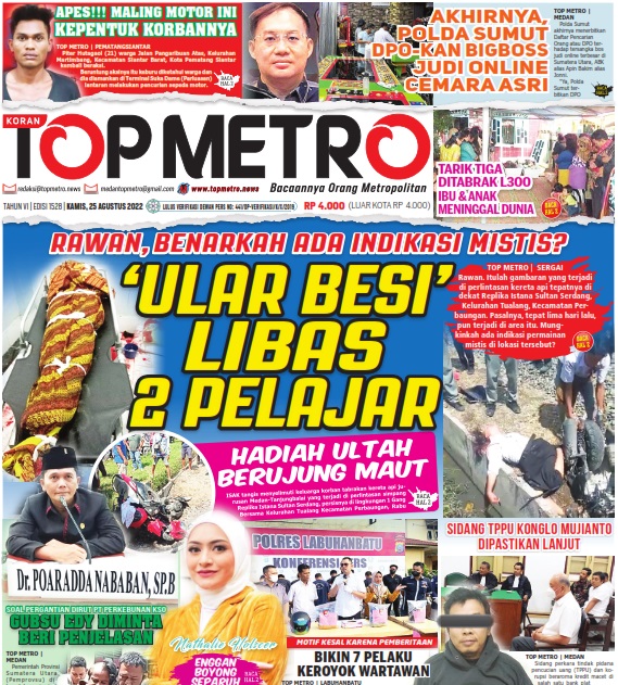 Epaper Top Metro Edisi 1528, Tanggal 25 Agustus 2022