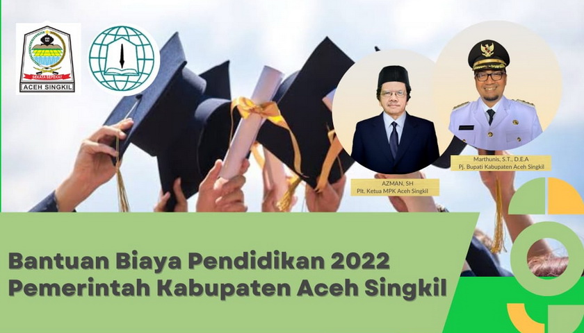 Majelis Pendidikan Kabupaten (MPK) Aceh Singkil buka bantuan beasiswa mulai dari DIII hingga S2 dalam maupun luar negeri tahun 2022.