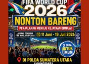 Piala Dunia 2026 Bergulir, Polda Sumut Buka Nobar untuk Masyarakat, Gratis Hingga Laga Final