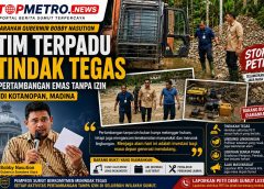 Sesuai Arahan Gubernur Bobby Nasution, Tim Terpadu Tindak Tegas Pertambangan Emas Tanpa Izin di Kotanopan 
