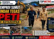 Pemprov Sumut Tindak Tegas PETI di Kotanopan, Tim Terpadu Amankan Alat Berat dan Barang Bukti